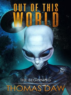 cover image of Out of This World. the Beginning.